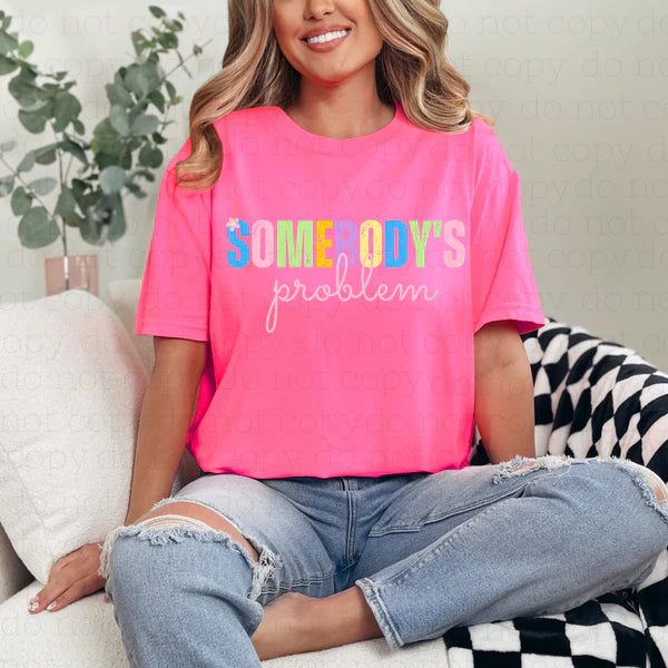 Somebody's problem- Design Only
